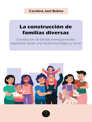 cover image of La construcción de familias diversas
